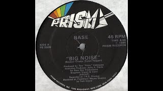 Base - Big Noise (1985 NY)
