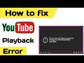 How To Fix An Error Occurred Please Try Again Later Playback Id Youtube Youtube Playback Id Error