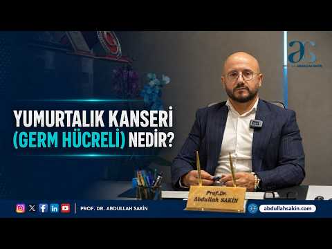 Germ Hücreli Over Tümörü Nedir? Belirtileri, Teşhisi ve Güncel Tedavi Yöntemleri