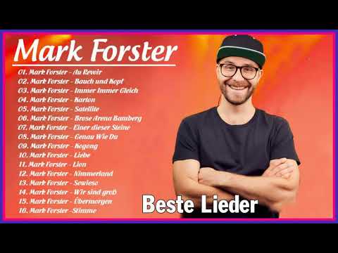 Mark Forster Album Full Completo – Mark Forster Die besten Lieder 2023 – Mark Forster – Chöre