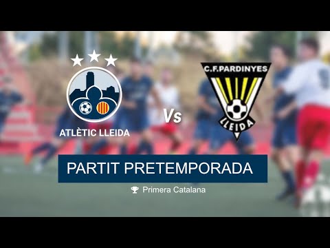 Atlètic Lleida - CF Pardinyes (Pretemporada)