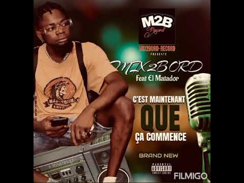MIX2BORD FEAT EL MATADOR-C'EST MAINTENANT QUE SA COMMENCE