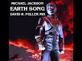 Michael Jackson Earth Song David R Fuller Mix
