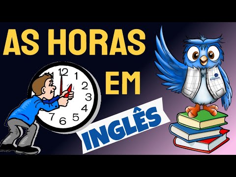 AS HORAS em INGLÊS - Você SABIA disso?