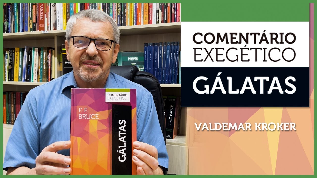 GÁLATAS: COMENTÁRIO EXEGÉTICO | VALDEMAR KROKER