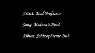 Mad Professor - Medusa's Head