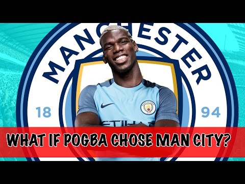 WHAT IF PAUL POGBA SIGNED FOR MANCHESTER CITY? (FIFA 17 Career Mode)