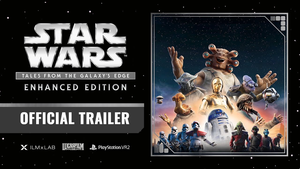 Official Trailer | Star Wars: Tales from the Galaxy's Edge - Enhanced Edition