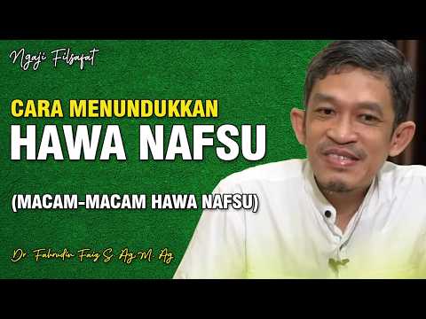 Cara Menguasai Diri Meredam Nafsu | Dr. H. Fahruddin Faiz, S.Ag M.Ag | Channel Ngaji Filsafat