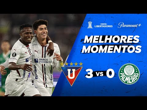 LDU 3 X 0 PALMEIRAS - CONMEBOL LIBERTADORES 2025 | Paramount Plus Brasil