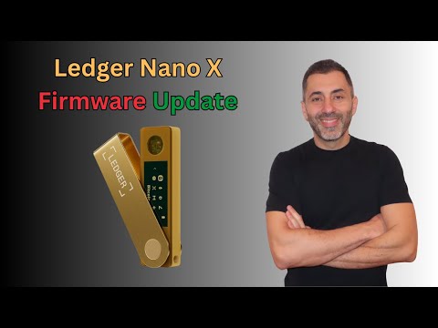 How to Update the Firmware on Your Ledger Nano X: Step-by-Step Guide