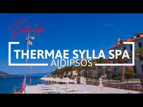 Visit North Evia, Greece - Aidipsos Thermae Sylla Spa Wellness Hotel