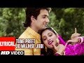 Tune Preet Jo Mujhse Jodi Lyrical Video Song Meera Ka Mohan Anuradha Paudwal Suresh Wadekar
