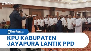 Jelang Agenda Pemilu 2024, KPU Kabupaten Jayapura Lantik Anggota Panitia Pemilihan Distrik