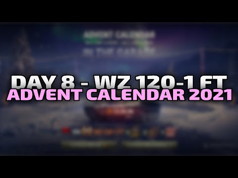 WZ 120-1 FT - Day 8 - Advent Calendar 2021 | World of Tanks