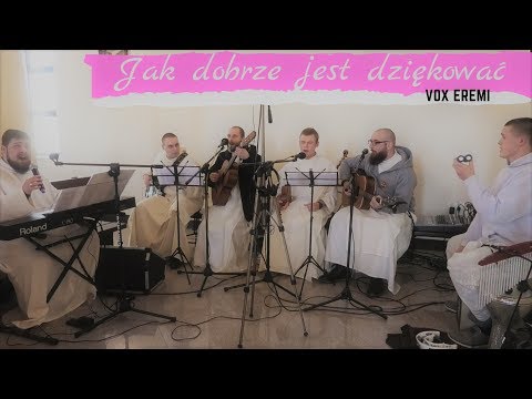 "Jak dobrze jest dziękować" - Vox Eremi