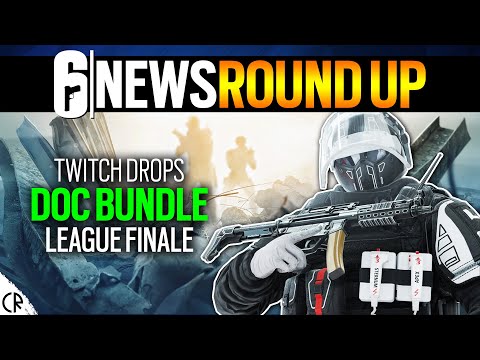 League Final Twitch Drops, Doc Bundle - 6News - Tom Clancy's Rainbow Six Siege