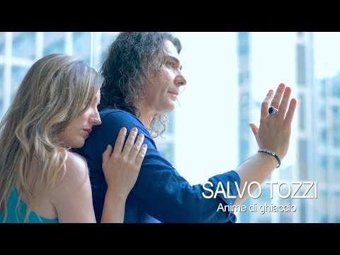 Salvo Tozzi - Anime di Ghiaccio (Official Video)