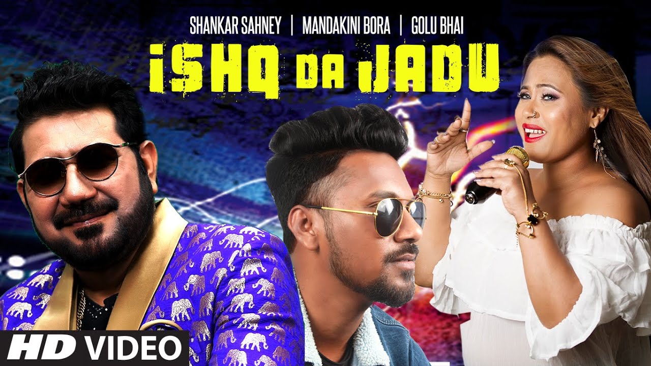 Ishq Da Jadu - Shankar Sahney, Mandakini Bora Lyrics