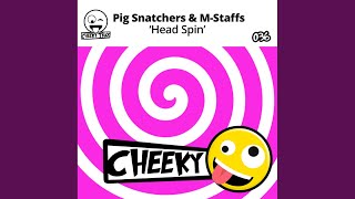 Pig Snatchers - Head Spin (Club Mix) video