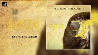 Life Vs  the Lifeless by The Beautiful South