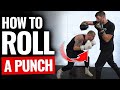 How To Roll A Punch In Boxing Defense 101