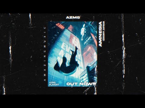 ♫ SAY3AM, GERXMVP · AMNESIA ♫