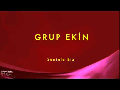 Grup Ekin - Seninle Biz [ Kavgayı Seçtim © 1990 Kalan Müzik ]