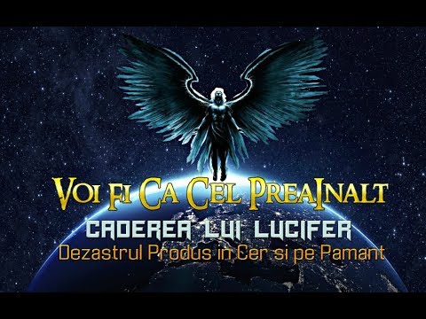 CADEREA LUI LUCIFER | LEGEA LUI DUMNEZEU INAINTE DE CREATIUNE