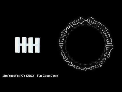Jim Yosef x ROY KNOX - Sun Goes Down