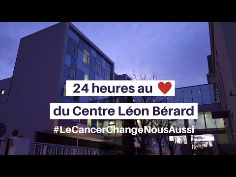 24 heures au coeur du Centre Léon Bérard