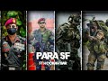 Para Sf Commando Ft Hookah Bar Its Sibi Editz Indian Army Army Indianarmy