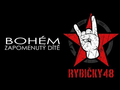 Rybičky48 - Bohém zapomenutý dítě (lyrics)
