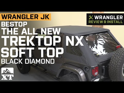 Wrangler JK All New Bestop Trektop NX Soft Top - Black Diamond (2007-2018 4 Door) Review & Install