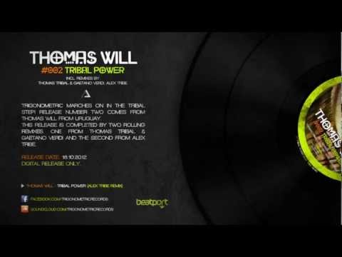 Thomas Will - Tribal Power (Alex Tribe Remix) [Trigonometric Records]