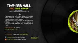 Thomas Will - Tribal Power (Alex Tribe Remix) [Trigonometric Records]