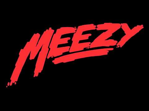 Meezy "Meezy" (prod by Bounce Brothas)