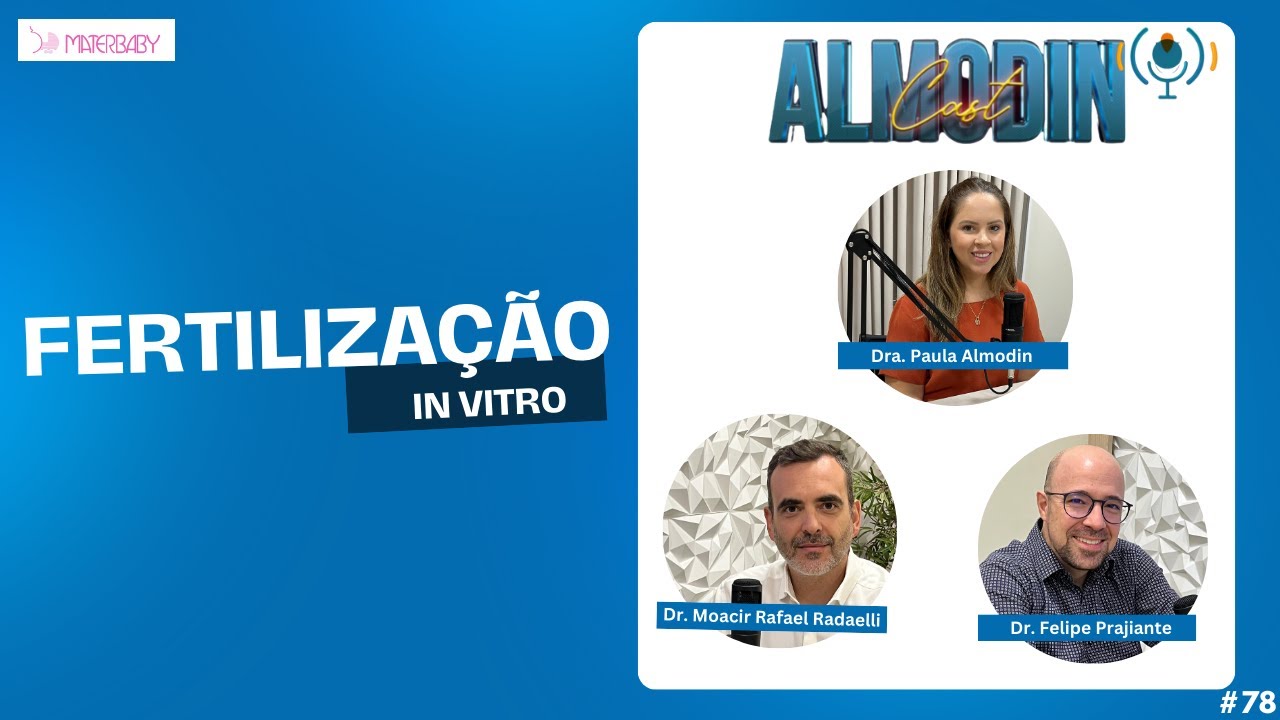 Fertilização In Vitro | Materbaby | AlmodinCast