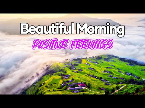 Beautiful Morning Music - Positive Feelings & Energy - The Most Beautiful Guitar Melody In The World
