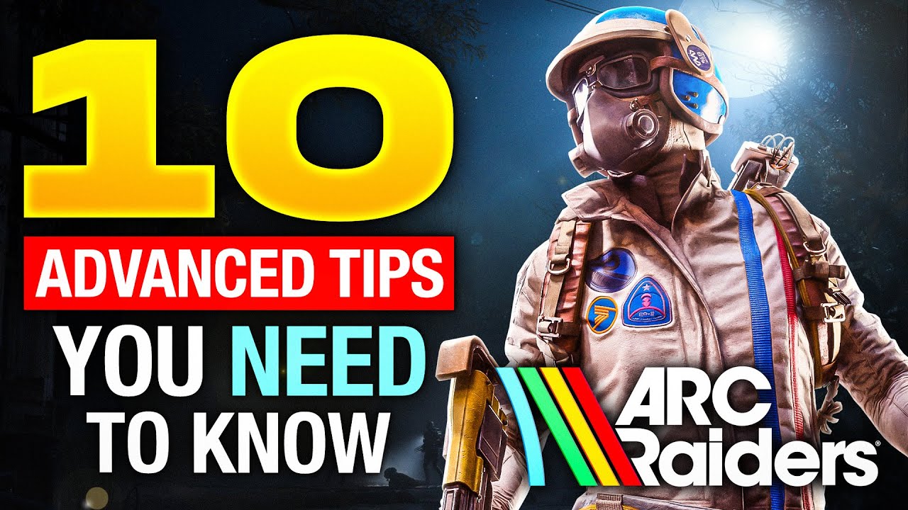 10 ADVANCED ARC Raiders Tips EVERYONE Should Know (Blueprints, Looting, Movement, & More)