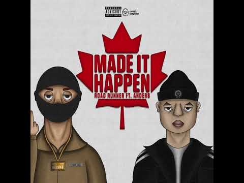Road Runner - Made It Happen ( Ft. Anders )
