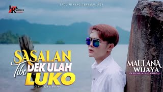 Download lagu Maulana Wijaya - SASALAN TIBO DEK ULAH LUKO [Lagu Minang 2020] mp3