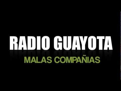 RADIO GUAYOTA - MALAS COMPAÑIAS - (RICELAND RECORDS 2012)