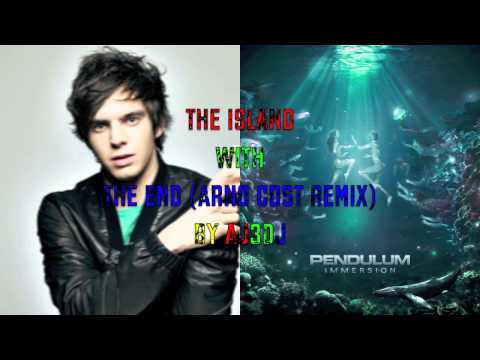 The Island (Pendulum) with The End (Arno Cost Remix) (Dirty South) Mash Up Remix