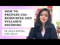 How To Prepare GS1 Detailed Resources And Syllabus By Dr Apala Mishra UPSC AIR 09