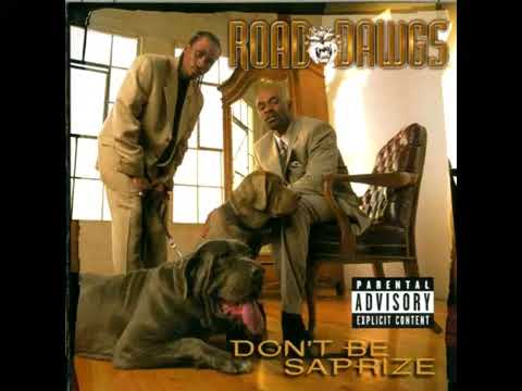 Road Dawgs - Dont Be Saprize (Full Album) 1999