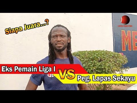 LintasPeristiwa - Begini Kalau Eks Pemain liga1 vs Pegawai Lapas