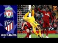 WAT EEN WEDSTRIJD! ? | Liverpool vs Atletico Madrid | Champions League 2019/20 | Samenvatting
