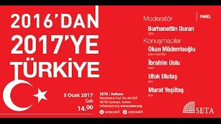 Panel | 2016'dan 2017'ye Türkiye (Ankara)