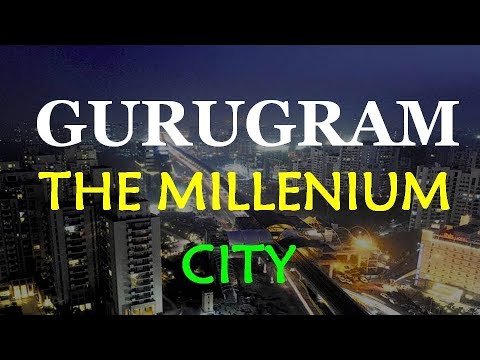 Gurugram - The Millennium City Of India Video